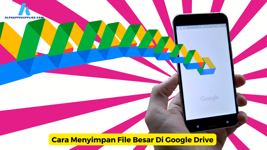 Cara Menyimpan File Besar Di Google Drive